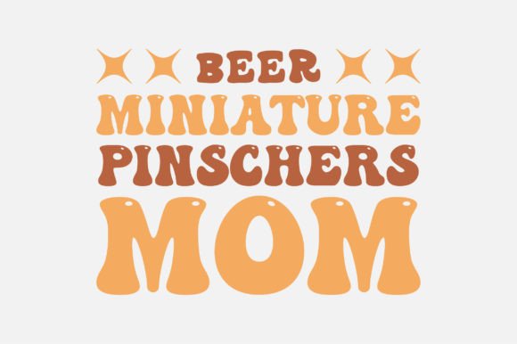 Beer Miniature Pinschers Mom SVG Design