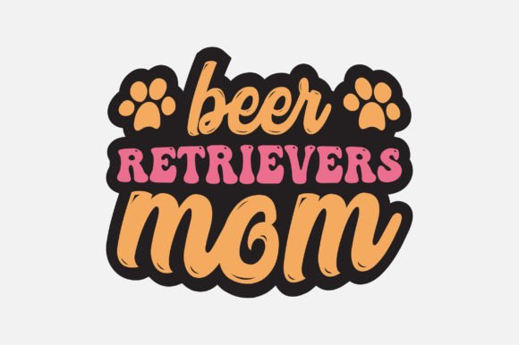 Beer Retrievers Mom SVG for Crafts and Graphics