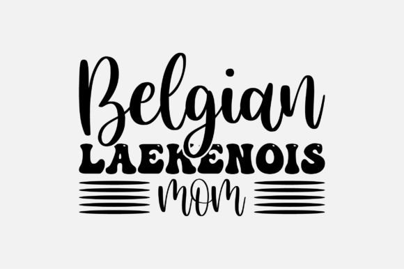 Belgian Laekenois Mom SVG: Graphics and Crafts