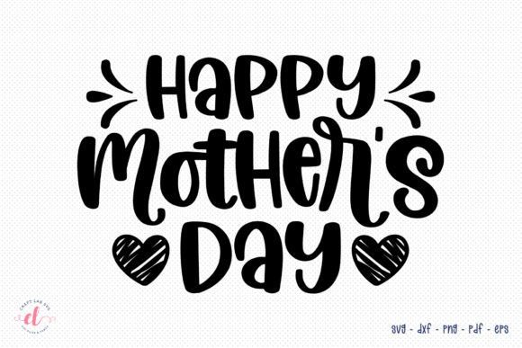 Happy Mother's Day SVG for Crafts and Graphics