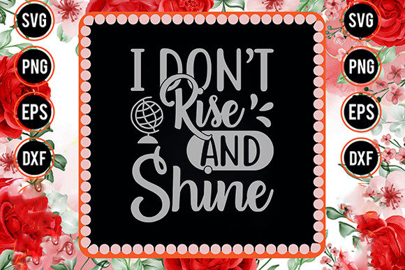 Homeschool Mom Svg Design, I Don’t Rise