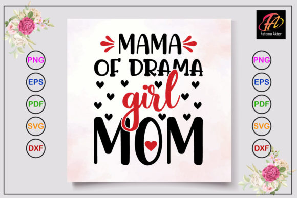 Mama of Drama Girl Mom Svg Design
