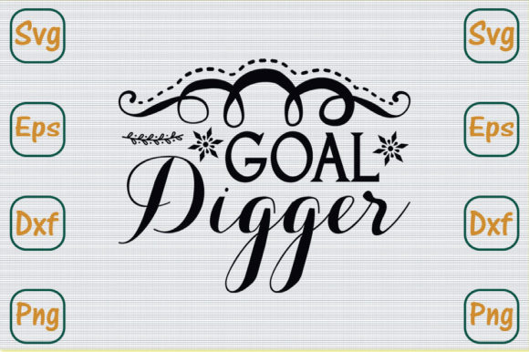 Mom Svg Design, Goal Digger: Graphics for Crafts and Content