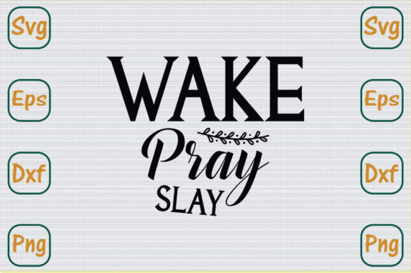 Mom Svg Design, Wake Pray Slay