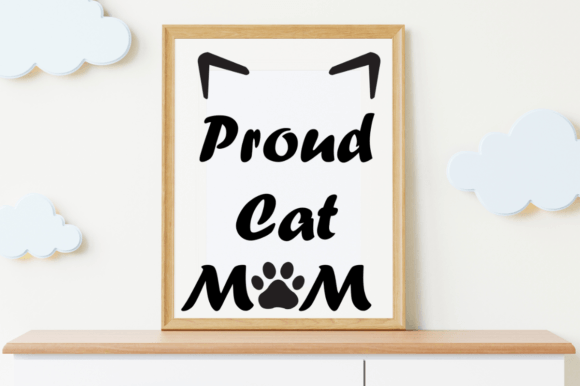 Proud Cat Mom-SVG: Graphics for Crafts