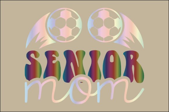 Senior Mom Svg: Graphics and Crafts for Branding