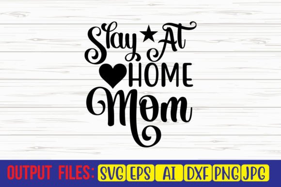 Slay at Home Mom SVG Cut File