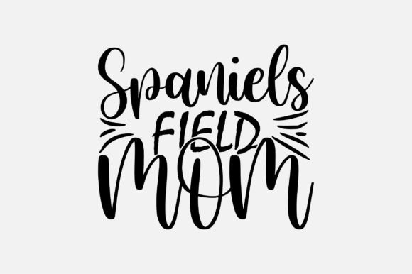Spaniels Field Mom SVG: Graphics & Crafts