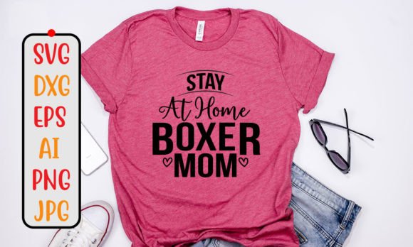 Stay at Home Boxer Mom SVG Design: Graphics and Crafts