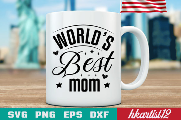 World’s Best Mom SVG Craft for Graphics and Crafts